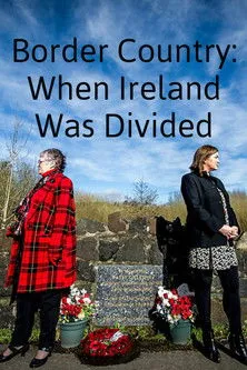 Póster de Border Country: When Ireland Was Divided