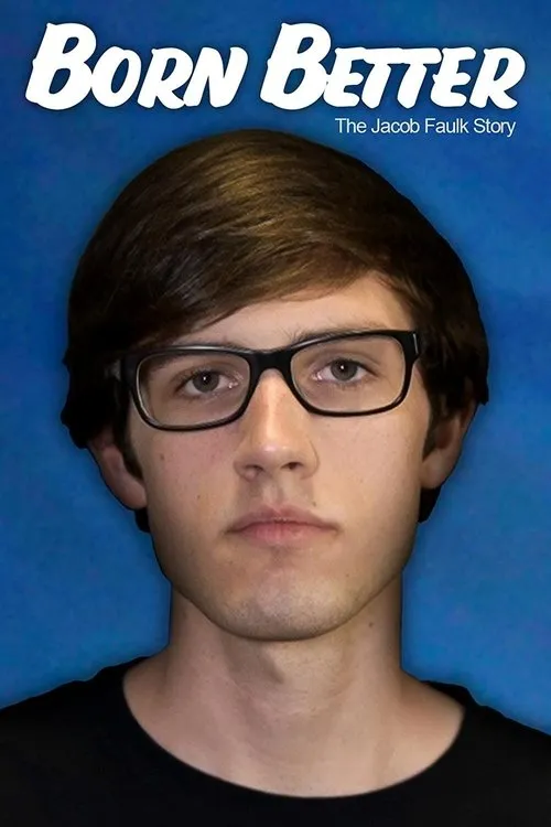 Robert Loveall interpreta a Jacob Faulk en Born Better: The Jacob Faulk Story