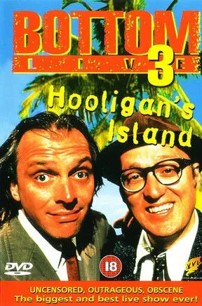Póster de Bottom Live 3: Hooligan's Island