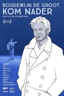 Boudewijn de Groot interpreta a Boudewijn de Groot en Boudewijn de Groot: Kom Nader