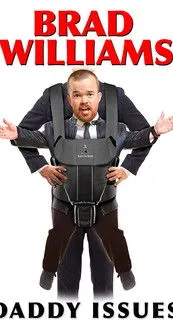 Brad Williams interpreta a Self en Brad Williams: Daddy Issues