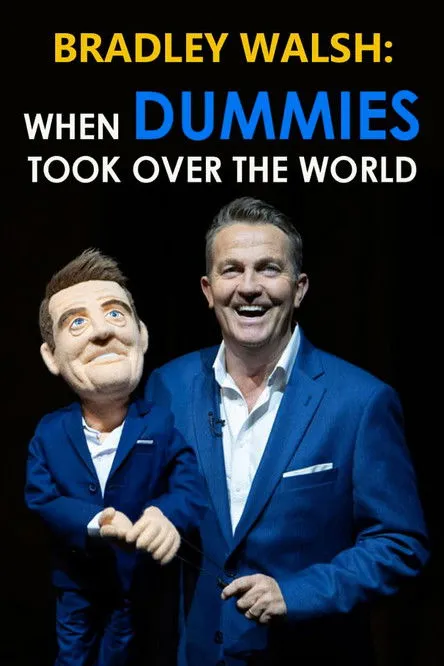 Bradley Walsh interpreta a Himself en Bradley Walsh: When Dummies Took Over the World