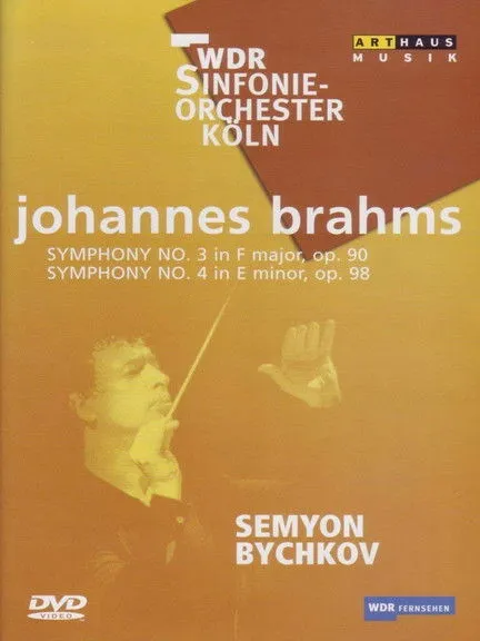 Póster de Brahms - Symphonies No. 3 and 4 / Semyon Bychkov, WDR Sinfonieorchester Koln