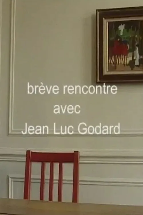 Póster de la película Brève rencontre avec Jean-Luc Godard ou le cinéma comme métaphore