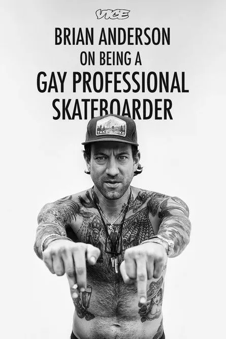 Brian Anderson interpreta a  en Brian Anderson on Being a Gay Professional Skateboarder