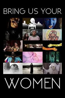 Póster de Bring Us Your Women