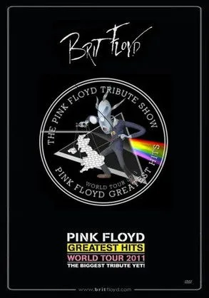 Póster de Brit Floyd: The Pink Floyd Tribute Show - World Tour 2011 - Pink Floyd Greatest Hits