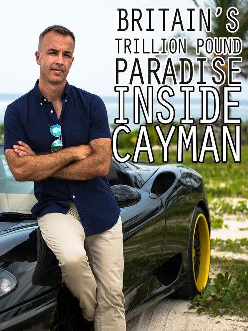 Jacques Peretti interpreta a Self - Presenter en Britain's Trillion Pound Paradise: Inside Cayman