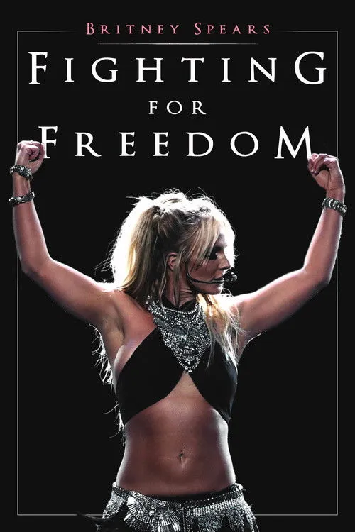 Póster de la película Britney Spears: Fighting for Freedom