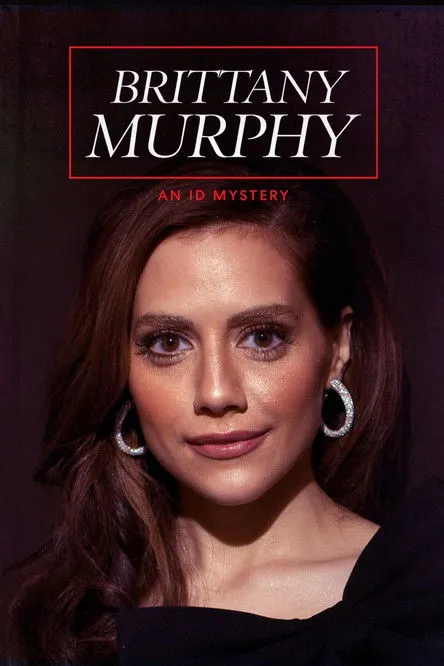 Póster de Brittany Murphy: An ID Mystery