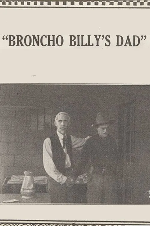 Carl Stockdale interpreta a Broncho Billy's Dad en Broncho Billy's Dad