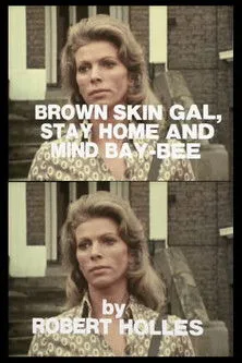 Alison Hughes interpreta a Girl en Brown Skin Gal, Stay Home and Mind Bay-Bee