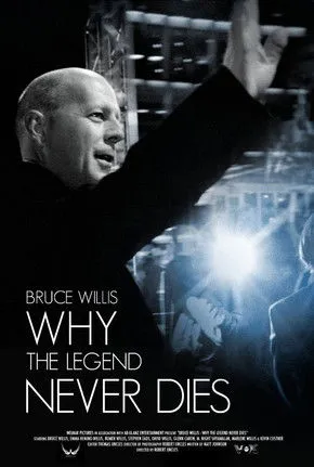 Póster de Bruce Willis - Warum die Legende niemals stirbt