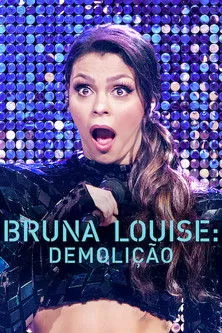 Póster de Bruna Louise: Demolição