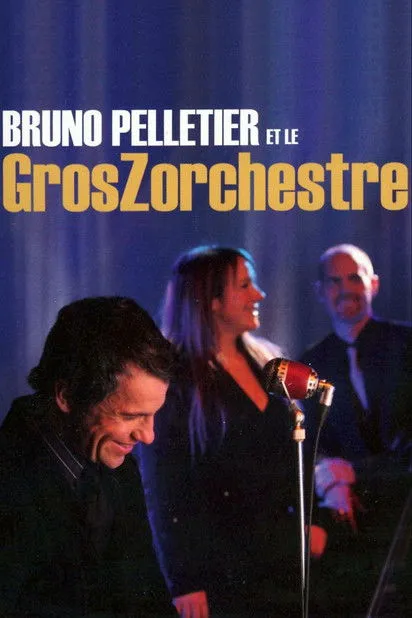 Bruno Pelletier interpreta a Self en Bruno Pelletier et le GrosZorchestre