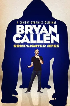Bryan Callen interpreta a Himself en Bryan Callen: Complicated Apes