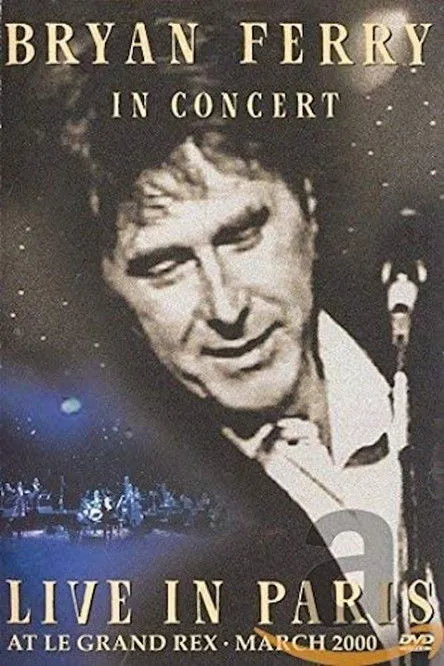 Bryan Ferry interpreta a Self en Bryan Ferry : Live in Paris at Le Grand Rex