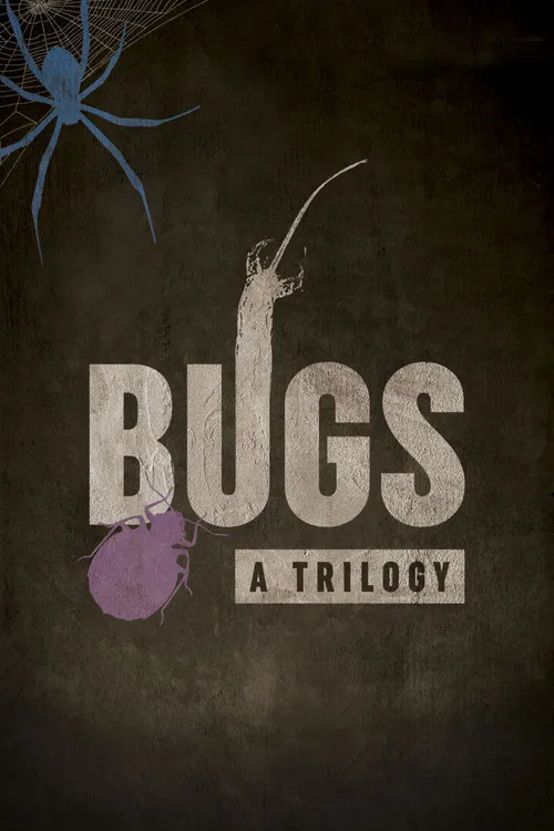 Póster de Bugs: A Trilogy