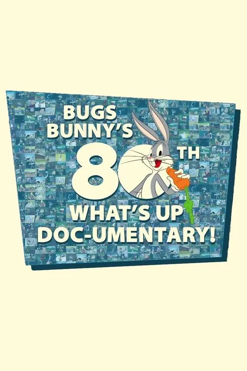 Póster de Bugs Bunny's 80th What's Up, Doc-umentary!
