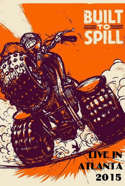 Póster de Built to Spill: Live in Atlanta