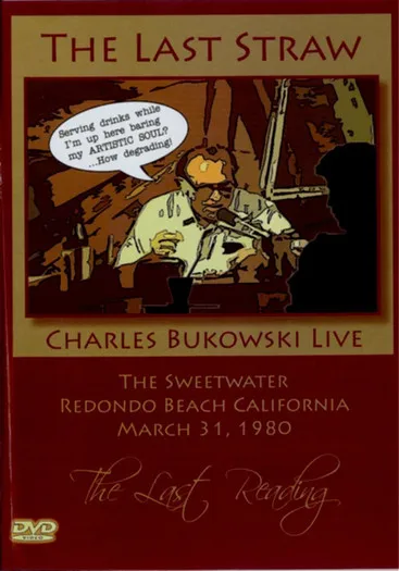 Charles Bukowski interpreta a  en Bukowski: The Last Straw
