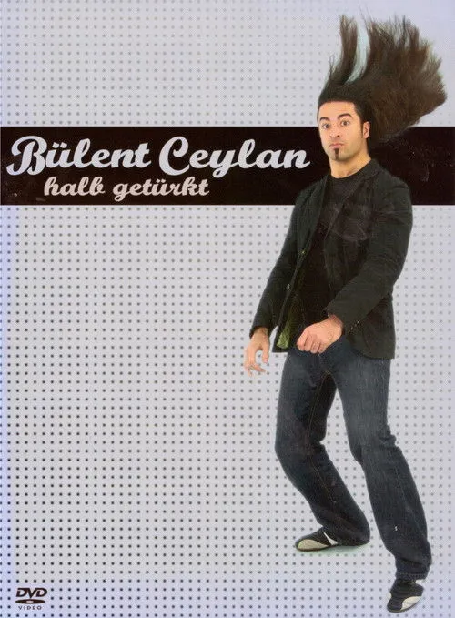 Póster de Bülent Ceylan - Halb Getürkt