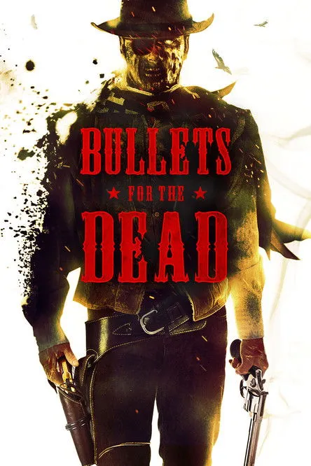 Póster de Bullets for the Dead