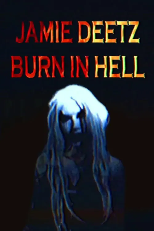 Jamie Deetz interpreta a en Burn in Hell