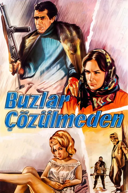 Póster de la película Buzlar Çözülmeden