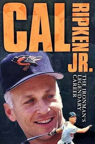 Póster de Cal Ripken Jr - The Ironman's Legendary Career