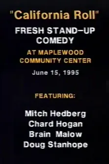 Mitch Hedberg interpreta a Himself en California Roll