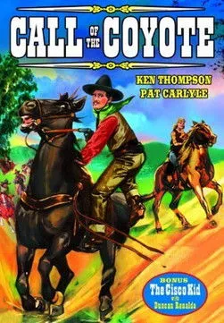 Pat Carlyle interpreta a Don Adios en Call of the Coyote: A Legend of the Golden West