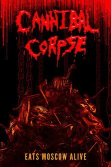 Póster de Cannibal Corpse Eats Moscow Alive
