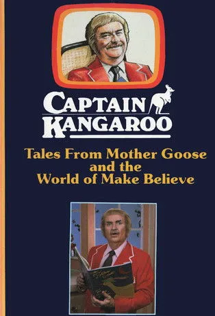 Bob Keeshan interpreta a Captain Kangaroo / Father Goose / Various en Captain Kangaroo: Tales From Mother Goose and the World of Make Believe