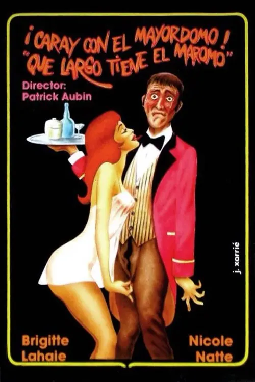Portada de ¡Caray con el mayordomo! Qué largo tiene el maromo