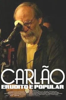 Carlos Reichenbach interpreta a en Carlão: Erudito e Popular