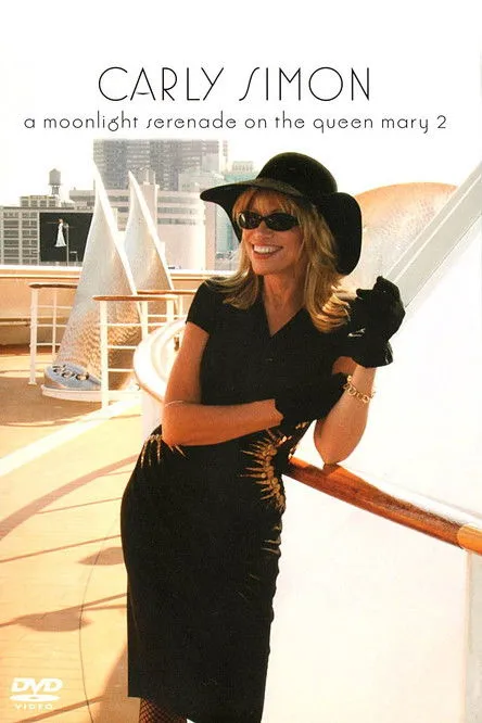 Póster de la película Carly Simon - A Moonlight Serenade On The Queen Mary 2