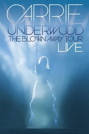 Póster de Carrie Underwood: The Blown Away Tour Live