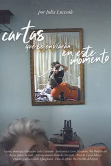 Carolina Miranda interpreta a en Cartas que se enviarán en este momento