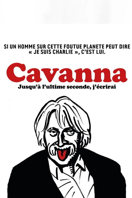 Póster de Cavanna, jusqu'à l'ultime seconde j'écrirai