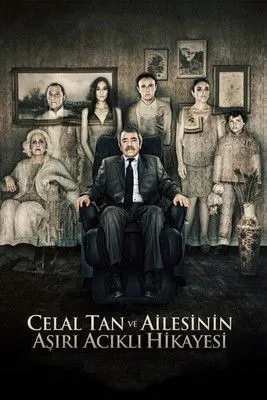 Póster de Celal Tan ve Ailesinin Aşırı Acıklı Hikayesi
