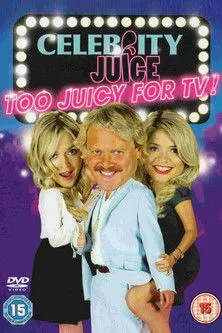 Póster de Celebrity Juice: Too Juicy For TV!