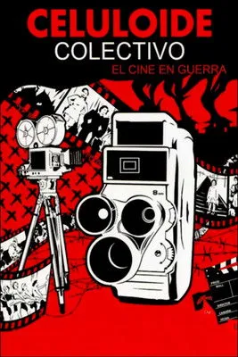 Póster de Celuloide colectivo: el cine en guerra