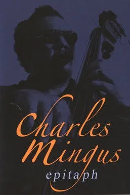 Charles Mingus interpreta a  en Charles Mingus: Epitaph