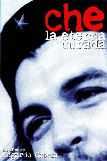 Póster de Che, la eterna mirada