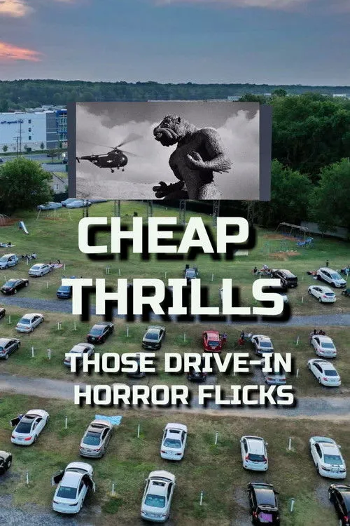 Póster de Cheap Thrills: Those Drive-in Horror Flicks