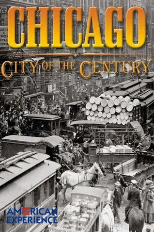 Póster de Chicago: City of the Century - Part 1: Mudhole to Metropolis