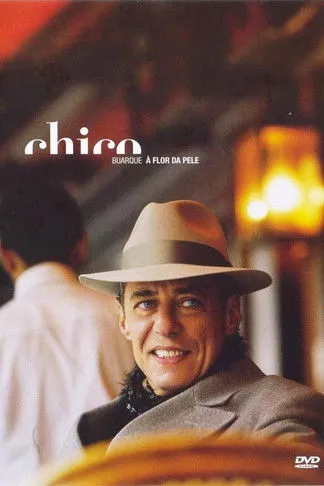 Chico Buarque interpreta a Self en Chico Buarque - À Flor da Pele