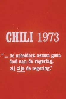 Póster de la película Chile 1973 – Los trabajadores no participan en el gobierno, son el gobierno