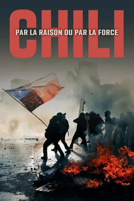 Póster de Chili, par la raison ou par la force